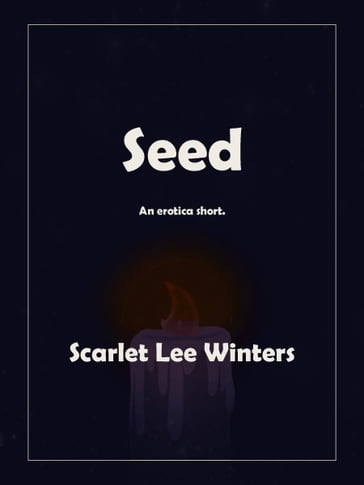 Seed - Scarlet Winters