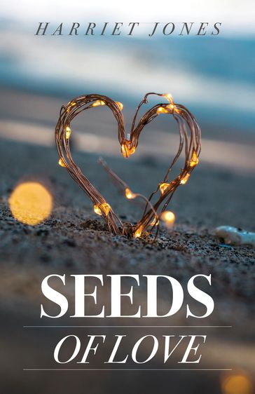 Seeds Of Love - HARRIET JONES