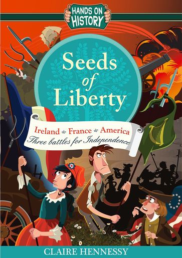 Seeds of Liberty - Claire Hennessy