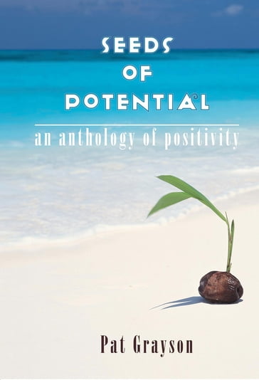 Seeds of Potential - Pat Grayson
