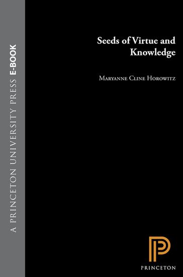 Seeds of Virtue and Knowledge - Maryanne Cline Horowitz