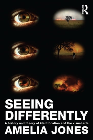 Seeing Differently - Amelia Jones