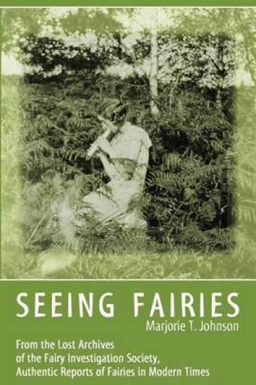 Seeing Fairies - Marjorie T Johnson