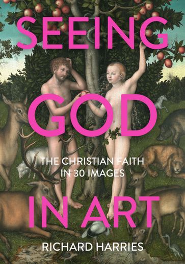 Seeing God in Art - Richard Harris