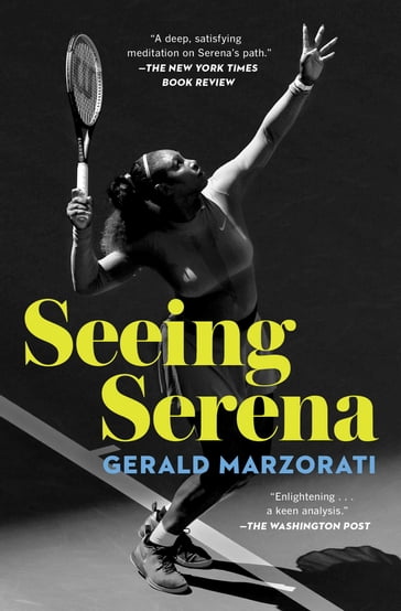Seeing Serena - Gerald Marzorati