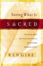 Seeing What Is Sacred