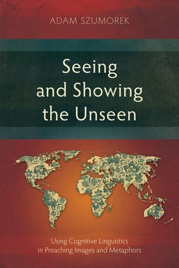 Seeing and Showing the Unseen - Adam Szumorek