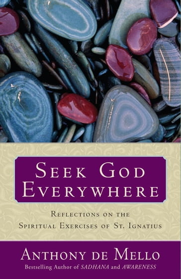 Seek God Everywhere - Anthony De Mello