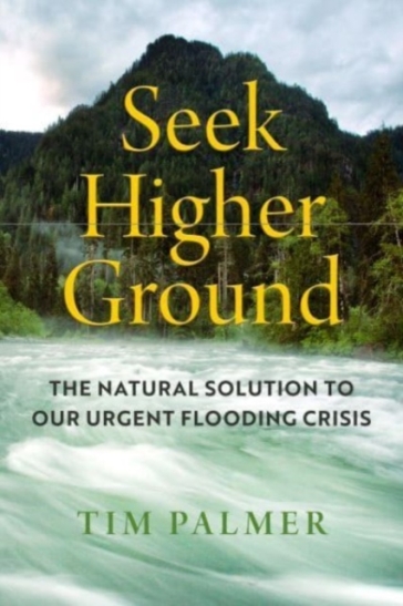 Seek Higher Ground - Tim Palmer