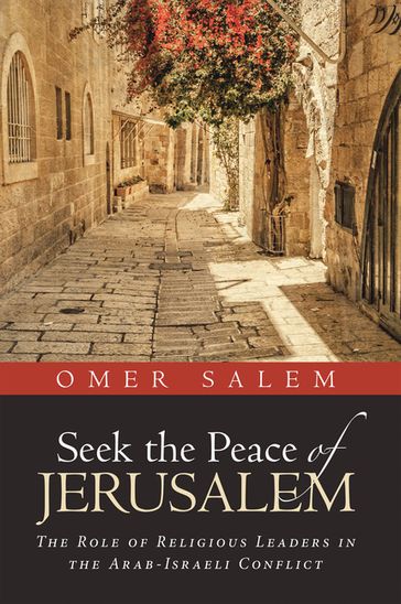 Seek the Peace of Jerusalem - Omer Salem