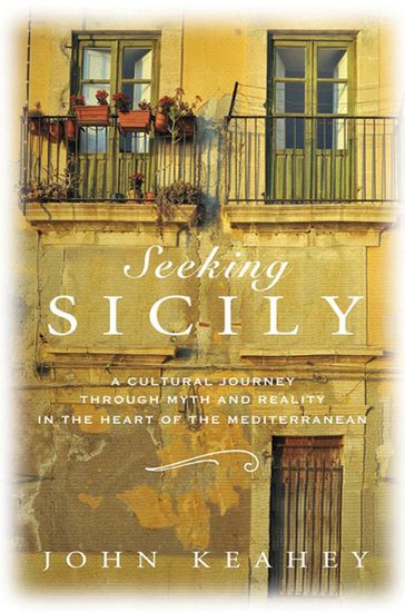 Seeking Sicily - John Keahey