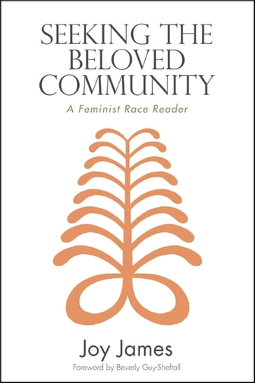 Seeking the Beloved Community - Joy James