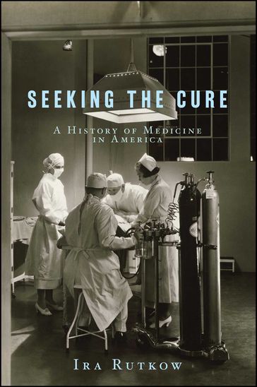 Seeking the Cure - M.D. Ira Rutkow