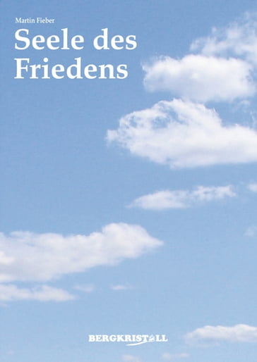 Seele des Friedens - Martin Fieber