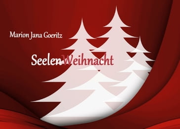 SeelenWeihnacht - Marion Jana Goeritz