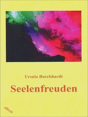 Seelenfreuden