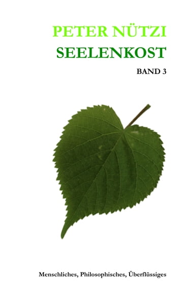 Seelenkost Band 3 - Peter Nutzi