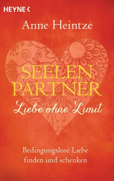 Seelenpartner - Liebe ohne Limit - Anne Heintze