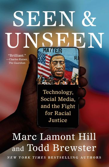 Seen and Unseen - Marc Lamont Hill - Todd Brewster