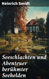 Seeschlachten und Abenteuer berühmter Seehelden