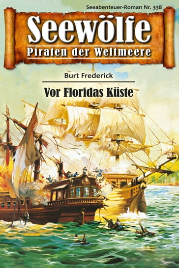 Seewölfe - Piraten der Weltmeere 338 - Burt Frederick