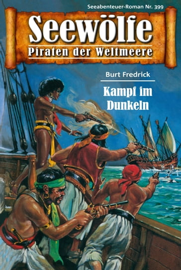 Seewölfe - Piraten der Weltmeere 399 - Burt Frederick