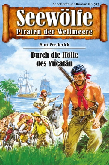 Seewölfe - Piraten der Weltmeere 519 - Burt Frederick