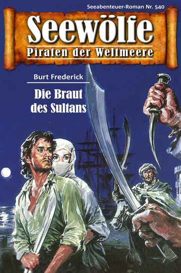 Seewölfe - Piraten der Weltmeere 540 - Burt Frederick