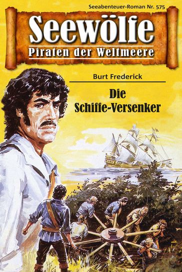 Seewölfe - Piraten der Weltmeere 575 - Burt Frederick