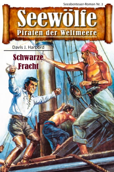 Seewölfe - Piraten der Weltmeere 2 - Davis J. Harbord