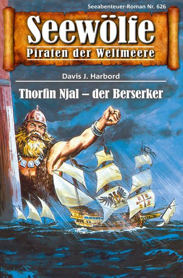 Seewölfe - Piraten der Weltmeere 626 - Davis J.Harbord