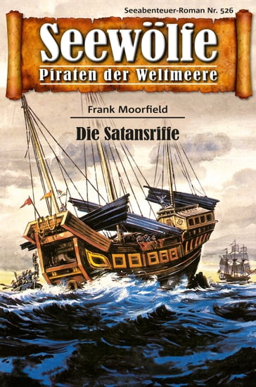 Seewölfe - Piraten der Weltmeere 526 - Frank Moorfield