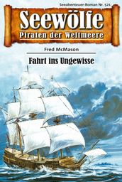 Seewölfe - Piraten der Weltmeere 521