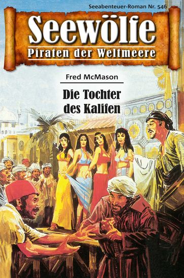 Seewölfe - Piraten der Weltmeere 546 - Fred McMason