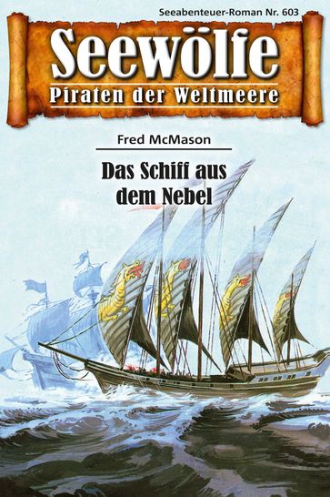 Seewölfe - Piraten der Weltmeere 603 - Fred McMason