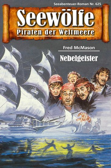 Seewölfe - Piraten der Weltmeere 625 - Fred McMason