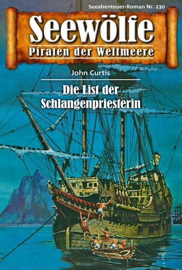 Seewölfe - Piraten der Weltmeere 230 - John Curtis