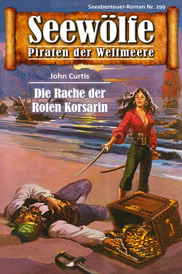 Seewölfe - Piraten der Weltmeere 299 - John Curtis