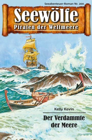 Seewölfe - Piraten der Weltmeere 200 - Kevin Kelly