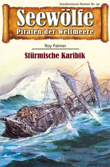 Seewölfe - Piraten der Weltmeere 34 - Roy Palmer