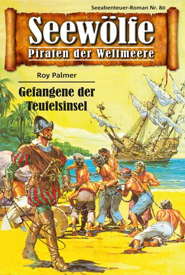 Seewölfe - Piraten der Weltmeere 80 - Roy Palmer