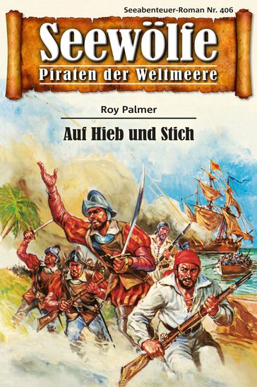 Seewölfe - Piraten der Weltmeere 406 - Roy Palmer