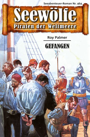 Seewölfe - Piraten der Weltmeere 464 - Roy Palmer