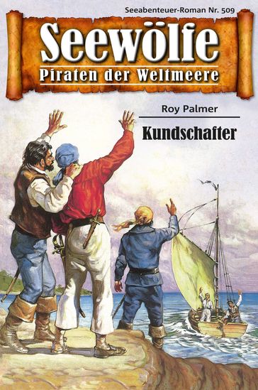 Seewölfe - Piraten der Weltmeere 509 - Roy Palmer