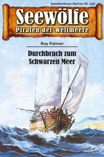 Seewölfe - Piraten der Weltmeere 556 - Roy Palmer