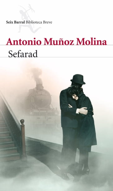 Sefarad - Antonio Muñoz Molina