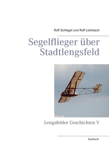 Segelflieger über Stadtlengsfeld - Rolf Leimbach - Rolf Schlegel