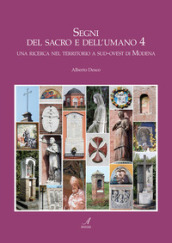 Segni del sacro e dell umano. 4: Una ricerca nel territorio a sud-ovest di Modena