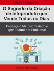 O Segredo da Criação de Infoproduto que Vende Todos os Dias