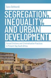 Segregation, Inequality, and Urban Development